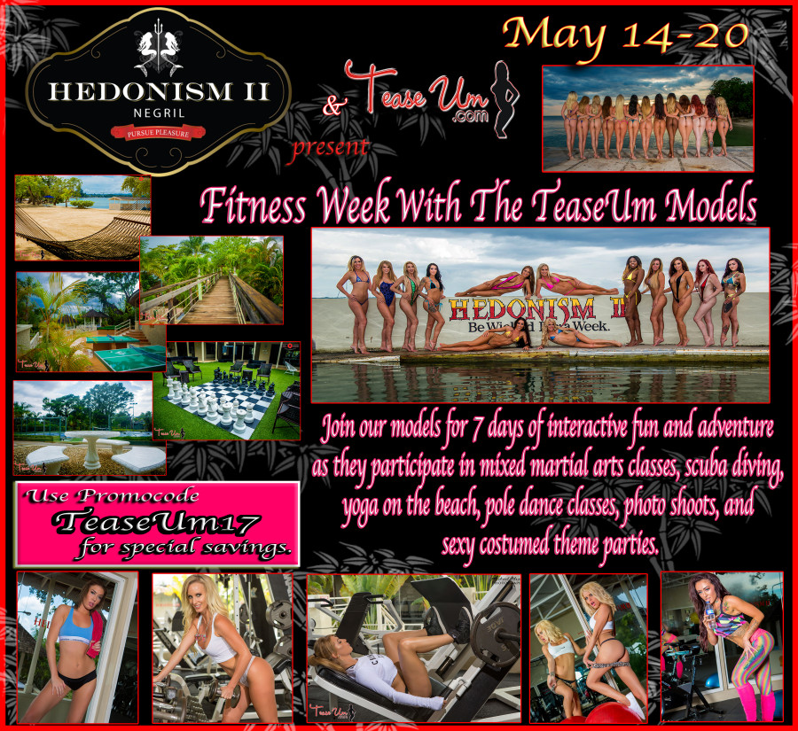 Hedonism II & TeaseUm presents Fitness Week With The TeaseUm Models